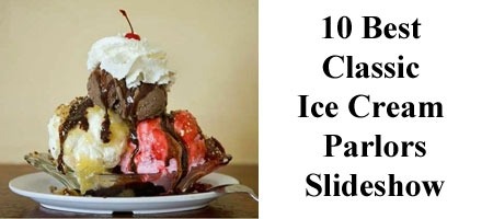 10 Best Classic Ice Cream Parlors