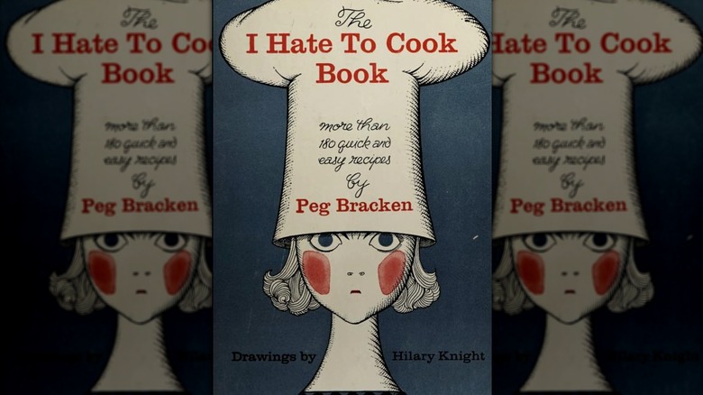 The I Hate to Cook Book