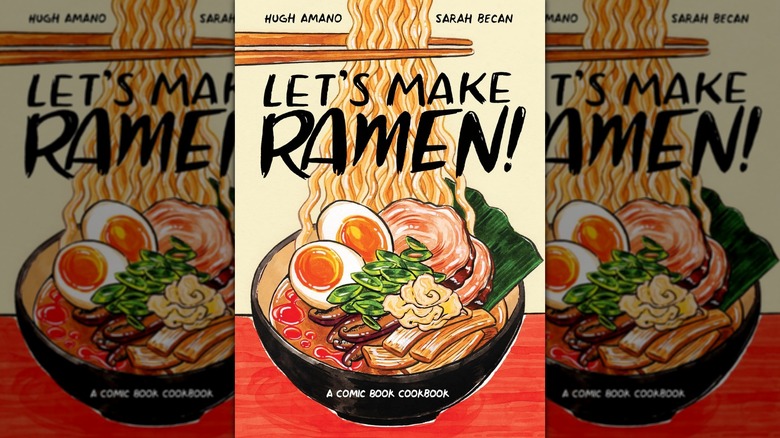 The book cover of "Let's Make Ramen!: A Comic Book Cookbook" by Hugh Amano and Sarah Becan