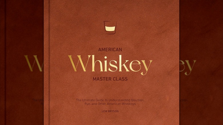 Brown cover of American Whiskey Master Class book