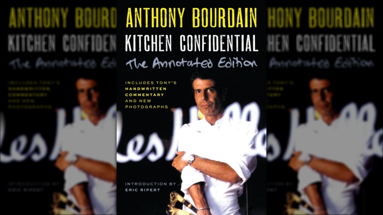 Kitchen Confidential: Adventures in the Culinary Underbelly