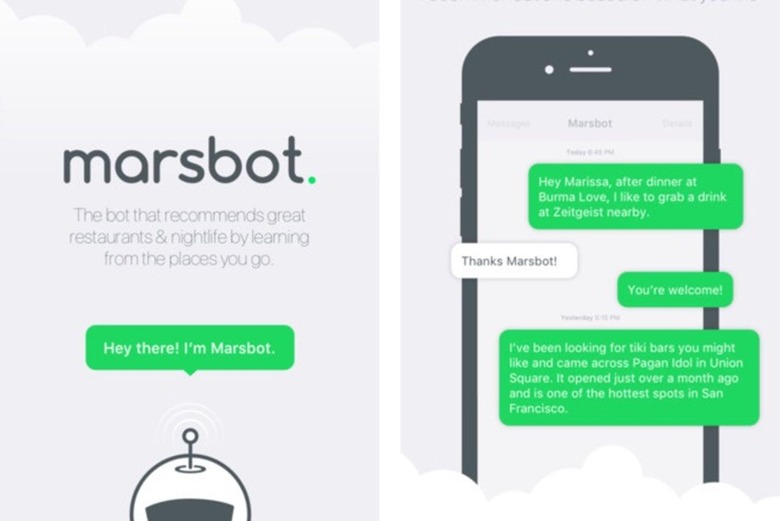 Marsbot is like a personal assistant for restaurant recommendations.