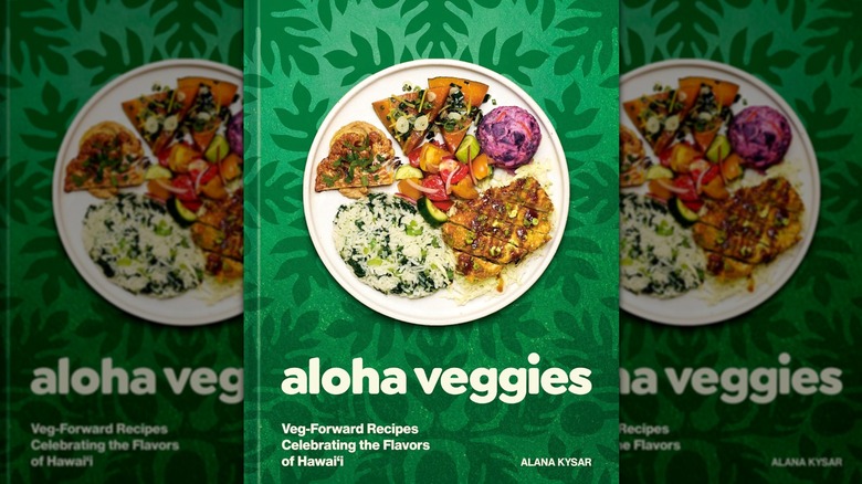 The front cover of "Aloha Veggies" by Alana Kysar